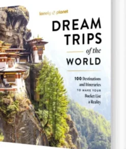 Dream Trips Of The World - Lonely Planet