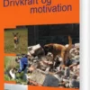 Drivkraft Og Motivation