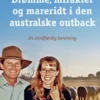 Drømme, Mirakler Og Mareridt I Den Australske Outback
