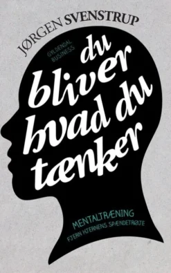 Du Bliver Hvad Du Tænker