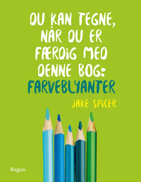 Du Kan Tegne, Når Du Er Færdig Med Denne Bog: Farveblyanter