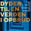 Dyder Til En Verden I Opbrud