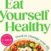 Eat Yourself Healthy