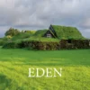Eden