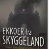 Ekkoer Fra Skyggeland