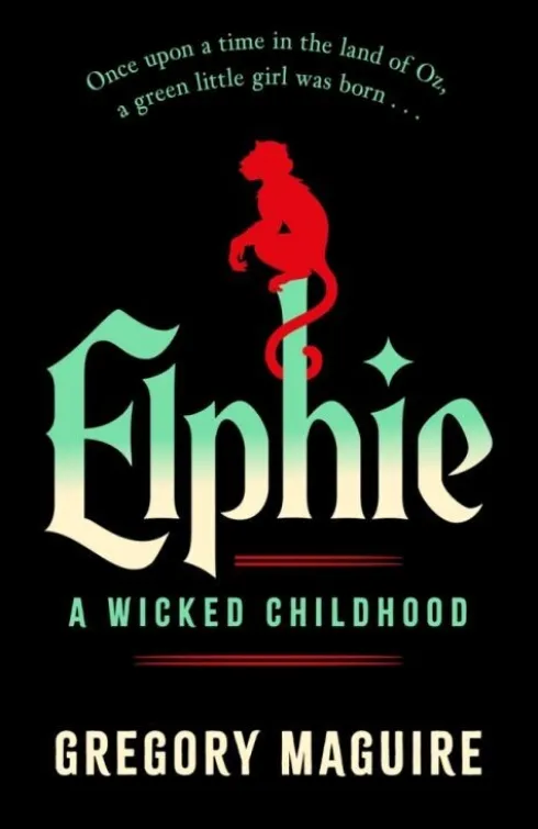 Elphie: A Wicked Childhood
