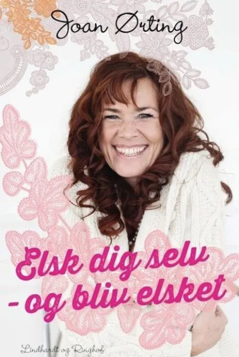 Elsk Dig Selv Og Bliv Elsket
