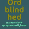 Emotionelle Følger Af Ordblindhed Og Andre Skriftsprogsvanskeligheder