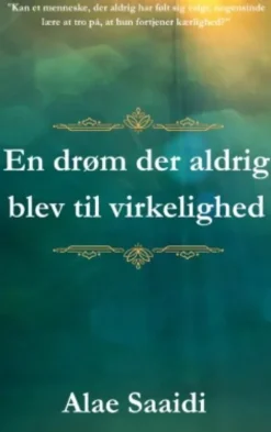 En Drøm Der Aldrig Blev Til Virkelighed