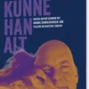 Engang Kunne Han Alt