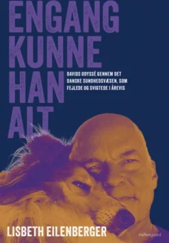Engang Kunne Han Alt