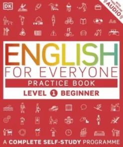 English For Everyone Practice Book Level 1 Beginner: A Complete Self-Study Programme