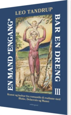 En Mand *Engang* Bar En Dreng - Bind 3