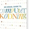 En Visuel Guide Til Computerkodning