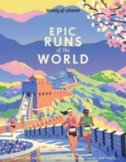 Epic Runs Of The World - Lonely Planet