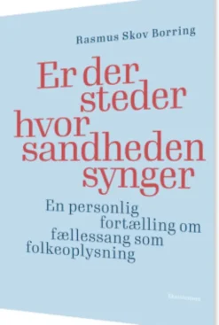 Er Der Steder Hvor Sandheden Synger