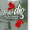 Er Det Dig Der Har Kastet Op På Mine Roser
