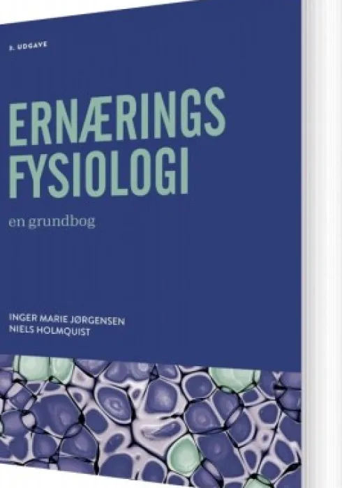 Ernæringsfysiologi - En Grundbog