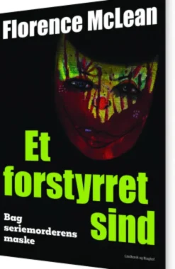 Et Forstyrret Sind - Bag Seriemorderens Maske