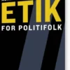 Etik For Politifolk