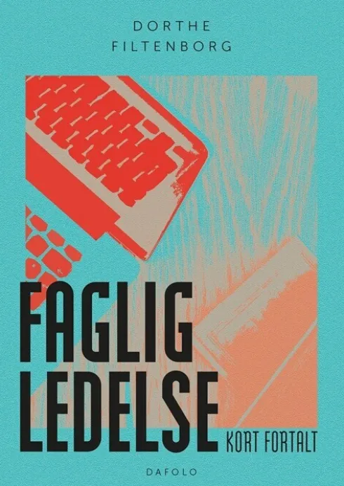 Faglig Ledelse - Kort Fortalt