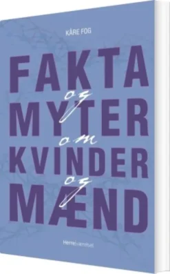 Fakta Og Myter Om Kvinder Og Mænd