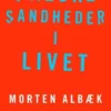 Falske Sandheder I Livet