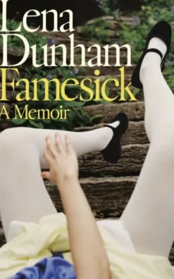 Famesick: A Memoir