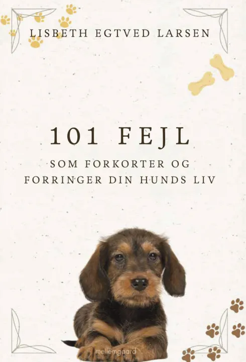 101 Fejl Som Forkorter Og Forringer Din Hunds Liv