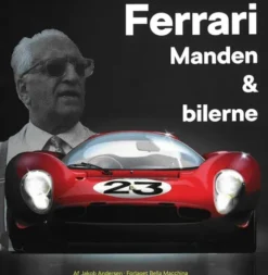 Ferrari - Manden & Bilerne