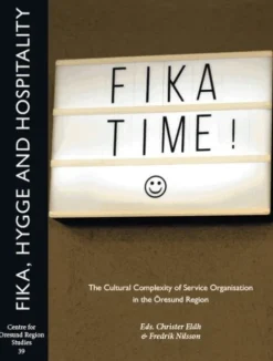 Fika, Hygge And Hospitality