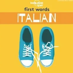 First Words Italian - Lonely Planet Kids