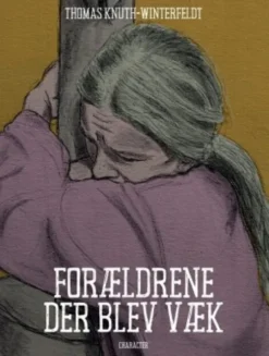 Forældrene Der Blev Væk