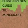 Forældrenes Guide Til Minecraft