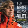 For Meget Og For Vildt