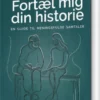 Fortæl Mig Din Historie