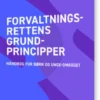 Forvaltningsrettens Grundprincipper