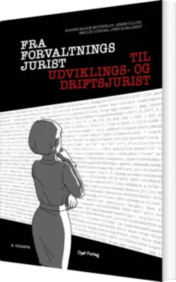 Fra Forvaltningsjurist Til Udviklings- Og Driftsjurist