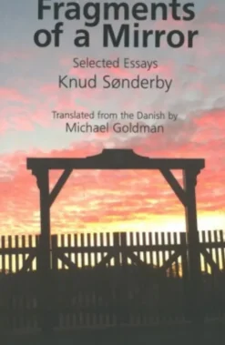Fragments Of A Mirror: Selected Essays