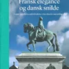 Fransk Elegance Og Dansk Snilde