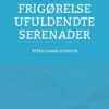 Frigørelse Ufuldendte Serenader