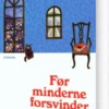 Før Minderne Forsvinder