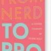 From Nerd To Pro