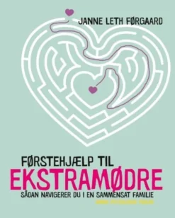 Førstehjælp Til Ekstramødre