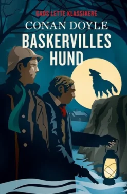 Gads Lette Klassikere: Baskervilles Hund