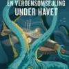 Gads Lette Klassikere: En Verdensomsejling Under Havet