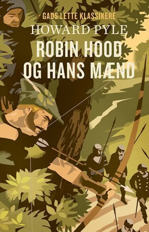 Gads Lette Klassikere: Robin Hood Og Hans Mænd
