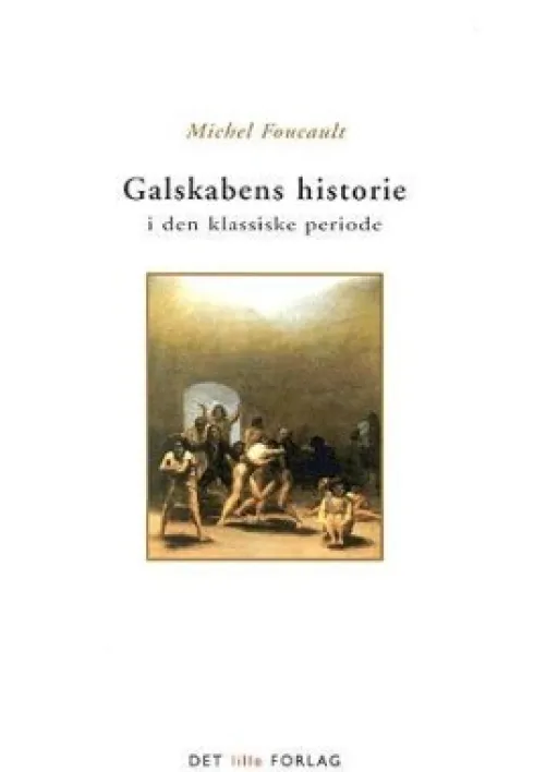 Galskabens Historie I Den Klassiske Periode