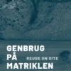Genbrug På Matriklen