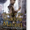Ghosts Of The Shadow Market